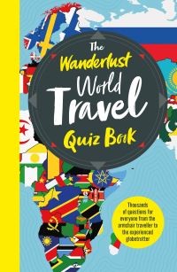 Book Cover for The Wanderlust World Travel Quiz Book by Elizabeth Atkin
