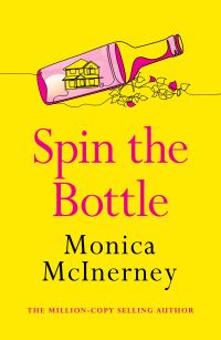 Book Cover for Spin the Bottle by Monica McInerney