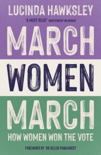 Book Cover for March, Women, March by Lucinda Hawksley