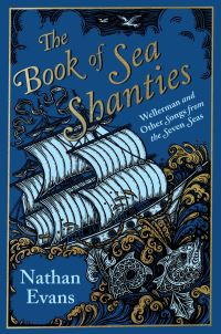 Book Cover for The Book of Sea Shanties by Nathan Evans