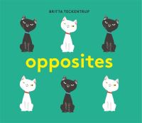 Book Cover for Opposites by Britta Teckentrup