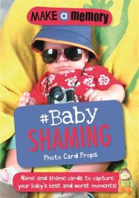 Book Cover for Make a Memory #Baby Shaming Photo Card Props by 