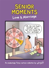 Book Cover for Senior Moments: Love & Marriage by Tim Whyatt