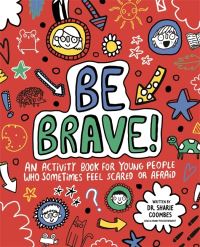 Book Cover for Be Brave! Mindful Kids by Dr Sharie Coombes