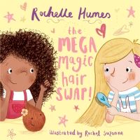 Book Cover for The Mega Magic Hair Swap! by Rochelle Humes