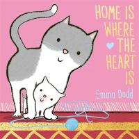 Book Cover for Home Is Where the Heart Is by Emma Dodd