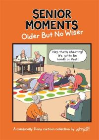 Book Cover for Senior Moments by Tim Whyatt