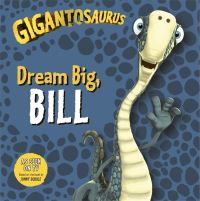 Book Cover for Dream Big, Bill by Harriet Paul, Jonny Duddle