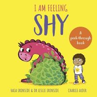 Book Cover for I Am Feeling Shy by Stephanie Milton, Haia Ironside, Leslie Ironsode