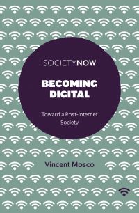Book Cover for Becoming Digital by Vincent Mosco