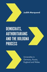 Book Cover for Democrats, Authoritarians and the Bologna Process by Judith Marquand
