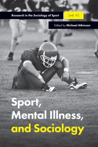 Book Cover for Sport, Mental Illness and Sociology by Michael Atkinson