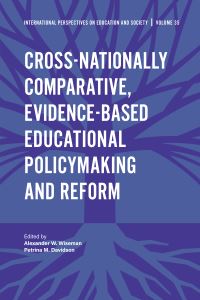 Book Cover for Cross-Nationally Comparative, Evidence-Based Educational Policymaking and Reform by Alexander W Wiseman, Petrina M Davidson