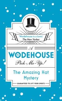 Book Cover for The Amazing Hat Mystery by P G Wodehouse, P G Wodehouse