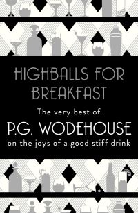 Book Cover for Highballs for Breakfast by P G Wodehouse