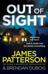 Book Cover for Out of Sight by James Patterson, Brendan DuBois
