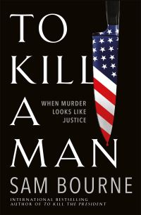 Book Cover for To Kill a Man by Sam Bourne