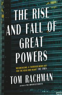 Book Cover for The Rise and Fall of Great Powers by Tom Rachman