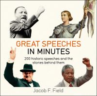 Book Cover for Great Speeches in Minutes by Jacob Field