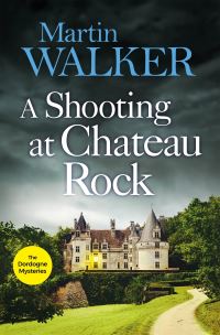 Book Cover for A Shooting at Chateau Rock by Martin Walker