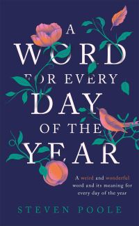 Book Cover for A Word for Every Day of the Year by Steven Poole