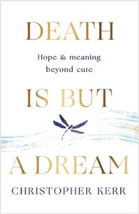 Book Cover for Death Is but a Dream by Christopher Kerr, Carine M Mardorossian