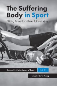 Book Cover for The Suffering Body in Sport by Kevin Young