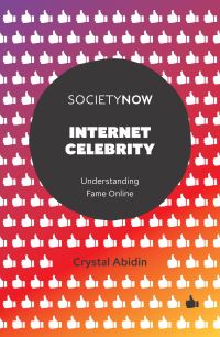 Book Cover for Internet Celebrity by Crystal Abidin