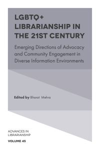 Book Cover for LGBTQ+ Librarianship in the 21st Century by Bharat Mehra