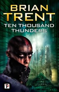 Book Cover for Ten Thousand Thunders by Brian Trent