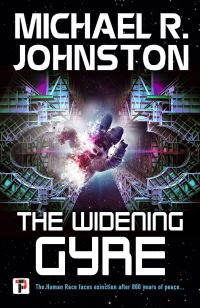 Book Cover for The Widening Gyre by Michael R Johnston