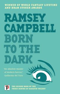 Book Cover for Born to the Dark by Ramsey Campbell