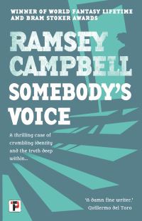 Book Cover for Somebody's Voice by Ramsey Campbell