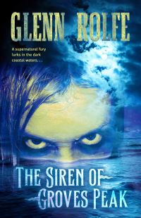Book Cover for The Siren of Groves Peak by Glenn Rolfe