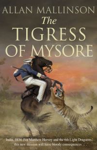Book Cover for The Tigress of Mysore by Allan Mallinson