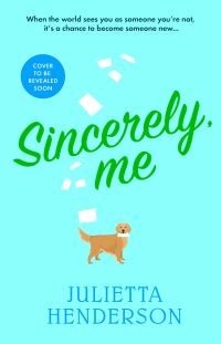 Book Cover for Sincerely, Me by Julietta Henderson