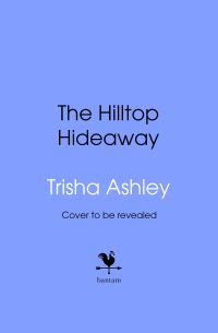 Book Cover for The Hilltop Hideaway by Trisha Ashley