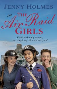 Book Cover for The Air Raid Girls by Jenny Holmes