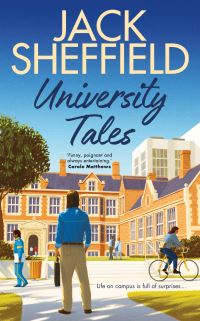 Book Cover for University Tales by Jack Sheffield
