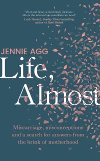 Book Cover for Life, Almost by Jennie Agg