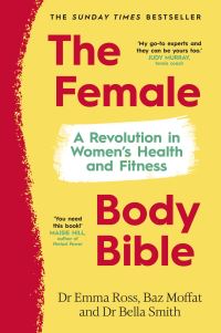 Book Cover for The Female Body Bible by Emma Ross, Baz Moffat, Bella Smith, Well HQ
