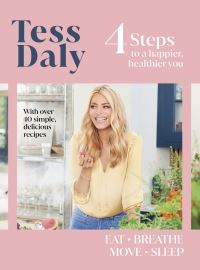 Book Cover for 4 Steps to a Happier, Healthier You by Tess Daly