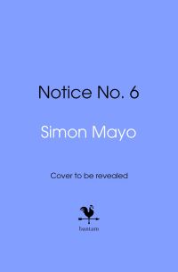 Book Cover for Notice Number 6 by Simon Mayo