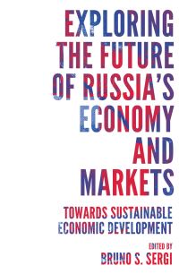 Book Cover for Exploring the Future of Russia's Economy and Markets by New reality and Russian markets, Harvard University
