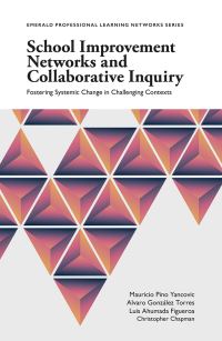 Book Cover for School Improvement Networks and Collaborative Inquiry by Mauricio Yancovic, Alvaro González Torres, Luis Figueroa, Christopher Chapman