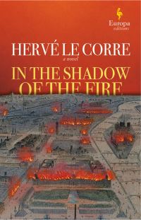 Book Cover for In the Shadow of the Fire by Hervé Le Corre