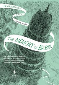 Book Cover for The Memory of Babel by Christelle Dabos