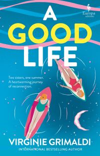 Book Cover for A Good Life by Virginie Grimaldi