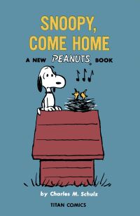 Book Cover for Snoopy, Come Home by Charles M Schulz