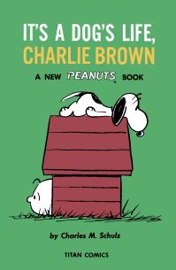 Book Cover for It's a Dog's Life, Charlie Brown by Charles M Schulz